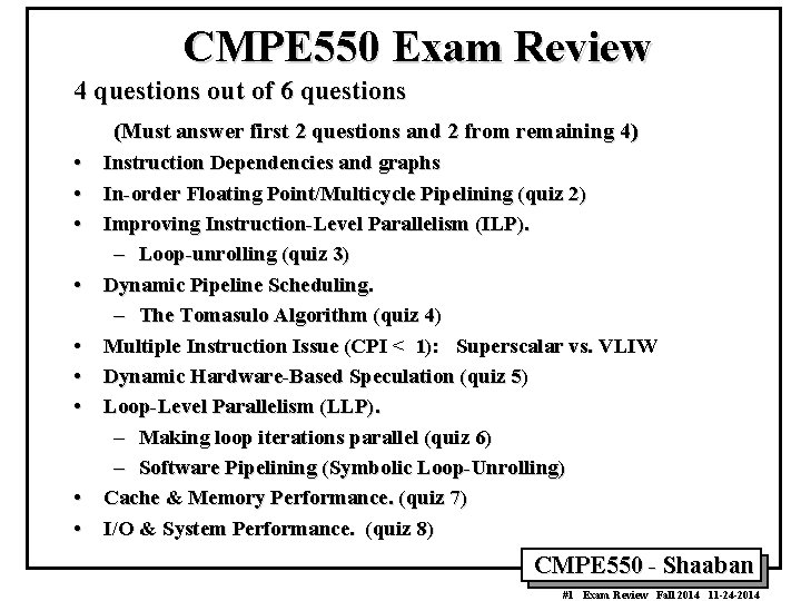 CMPE 550 Exam Review 4 questions out of 6 questions (Must answer first 2