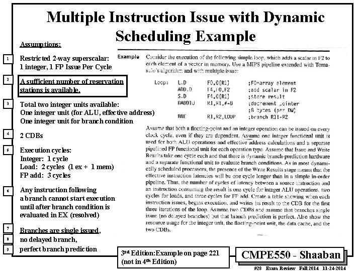 Multiple Instruction Issue with Dynamic Scheduling Example Assumptions: 1 Restricted 2 -way superscalar: 1
