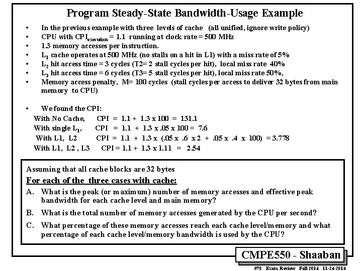 Program Steady-State Bandwidth-Usage Example • • In the previous example with three levels of