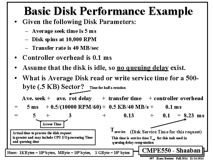 Basic Disk Performance Example • Given the following Disk Parameters: – Average seek time