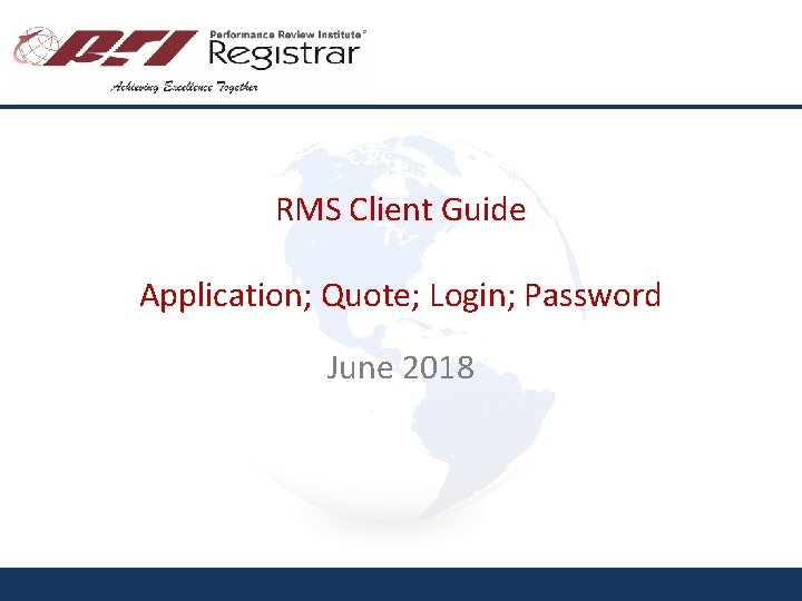 RMS Client Guide Application; Quote; Login; Password June 2018 