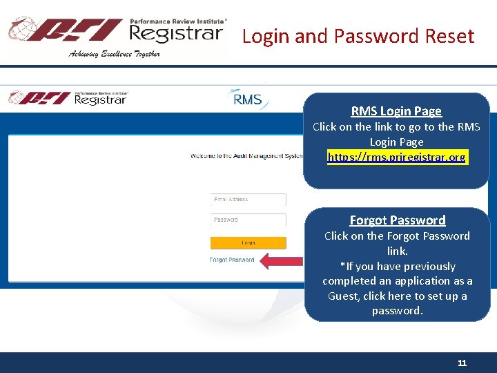 Login and Password Reset RMS Login Page Click on the link to go to