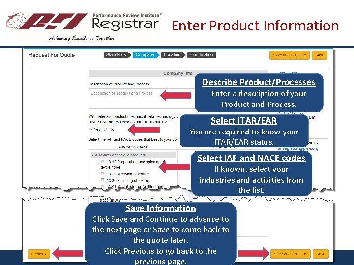 Enter Product Information Describe Product/Processes Enter a description of your Product and Process. Select