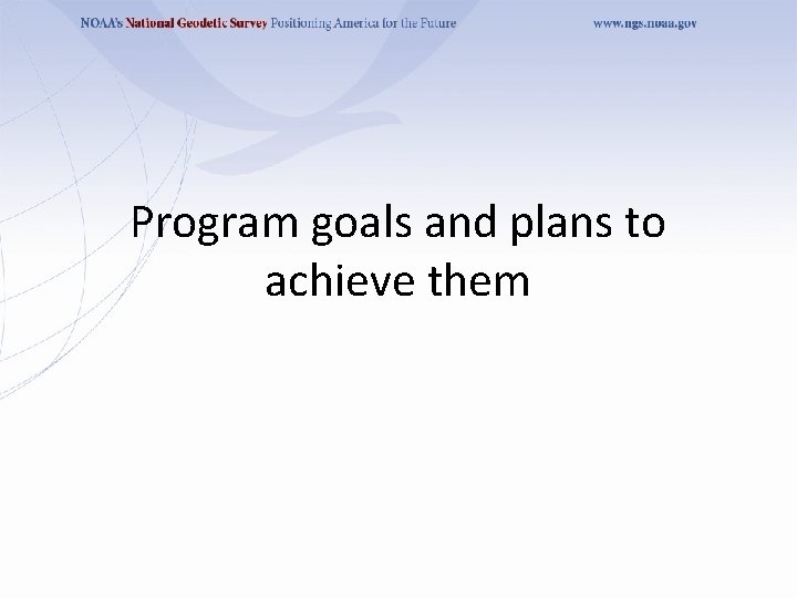Program goals and plans to achieve them 