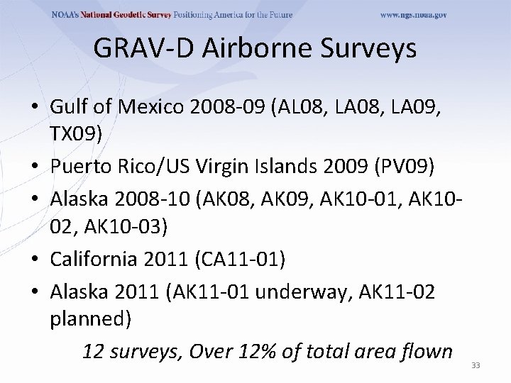 GRAV-D Airborne Surveys • Gulf of Mexico 2008 -09 (AL 08, LA 09, TX