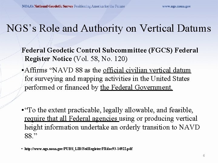 NGS’s Role and Authority on Vertical Datums Federal Geodetic Control Subcommittee (FGCS) Federal Register