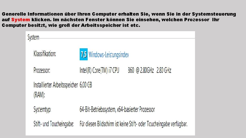 Generelle Informationen über Ihren Computer erhalten Sie, wenn Sie in der Systemsteuerung auf System