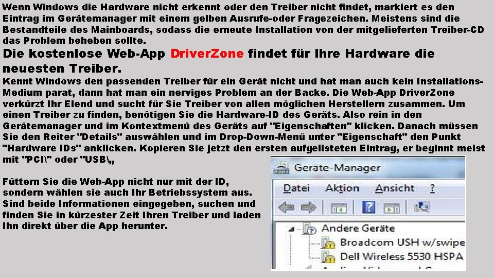 Wenn Windows die Hardware nicht erkennt oder den Treiber nicht findet, markiert es den