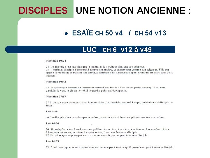 DISCIPLES UNE NOTION ANCIENNE : l ESAÏE CH 50 v 4 / CH 54