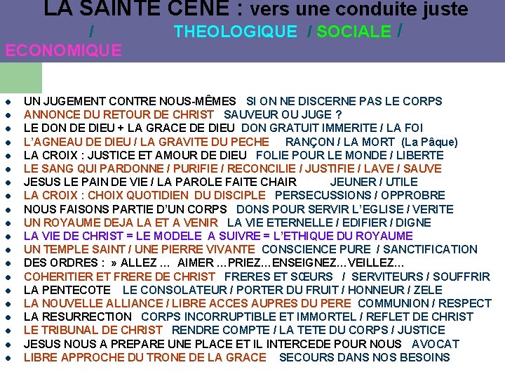  LA SAINTE CENE : vers une conduite juste / THEOLOGIQUE / SOCIALE /