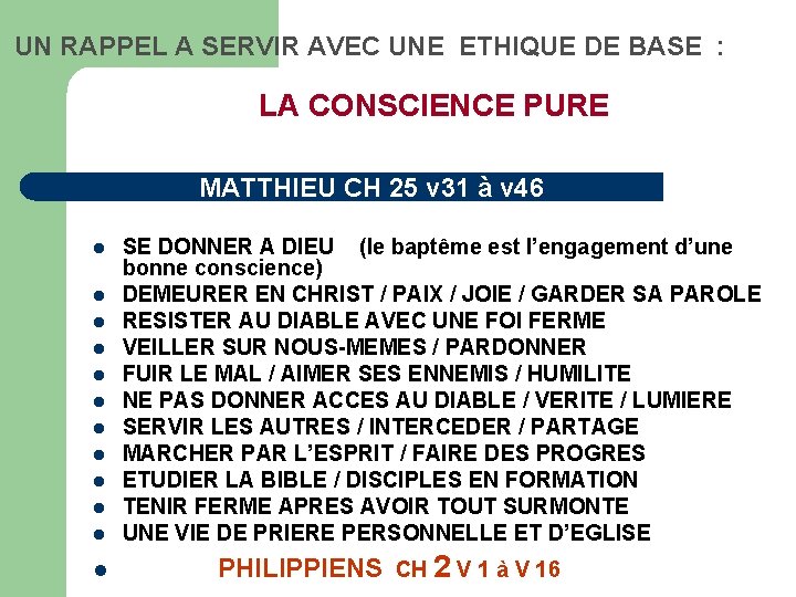 UN RAPPEL A SERVIR AVEC UNE ETHIQUE DE BASE : LA CONSCIENCE PURE MATTHIEU