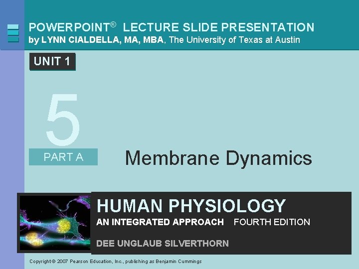 POWERPOINT® LECTURE SLIDE PRESENTATION by LYNN CIALDELLA, MBA, The University of Texas at Austin