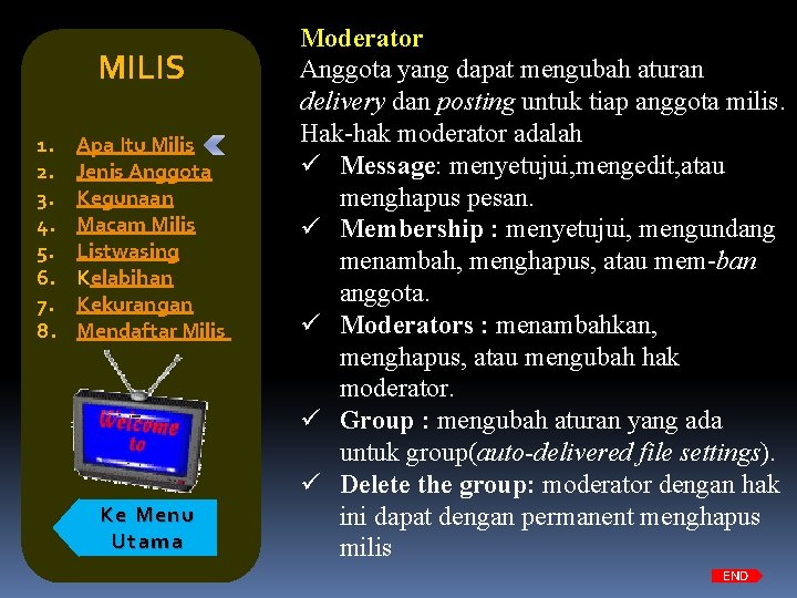 MILIS 1. 2. 3. 4. 5. 6. 7. 8. Apa Itu Milis Jenis Anggota