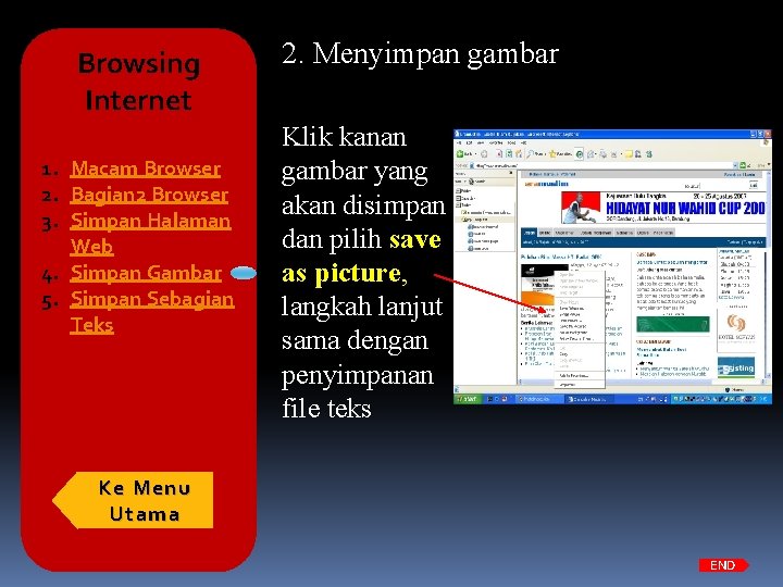 Browsing Internet 1. Macam Browser 2. Bagian 2 Browser 3. Simpan Halaman Web 4.