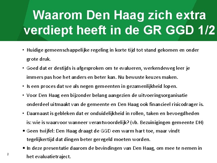 Waarom Den Haag zich extra verdiept heeft in de GR GGD 1/2 • Huidige