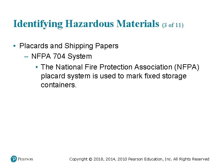 Identifying Hazardous Materials (3 of 11) • Placards and Shipping Papers – NFPA 704