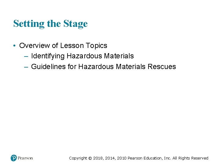 Setting the Stage • Overview of Lesson Topics – Identifying Hazardous Materials – Guidelines