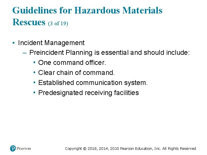 Guidelines for Hazardous Materials Rescues (3 of 19) • Incident Management – Preincident Planning