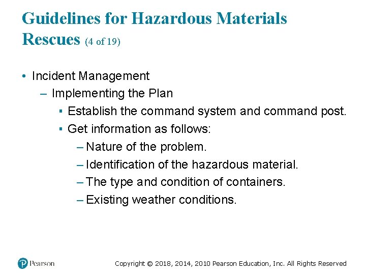 Guidelines for Hazardous Materials Rescues (4 of 19) • Incident Management – Implementing the