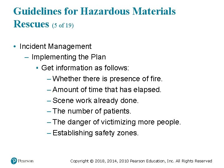 Guidelines for Hazardous Materials Rescues (5 of 19) • Incident Management – Implementing the