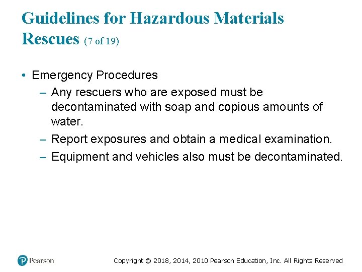 Guidelines for Hazardous Materials Rescues (7 of 19) • Emergency Procedures – Any rescuers