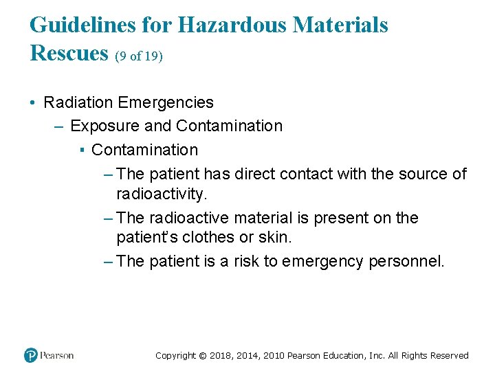 Guidelines for Hazardous Materials Rescues (9 of 19) • Radiation Emergencies – Exposure and