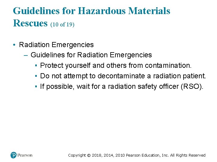 Guidelines for Hazardous Materials Rescues (10 of 19) • Radiation Emergencies – Guidelines for