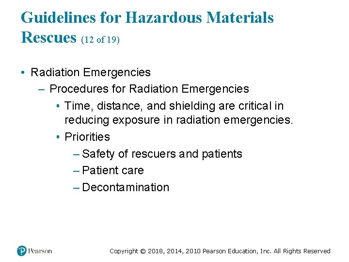 Guidelines for Hazardous Materials Rescues (12 of 19) • Radiation Emergencies – Procedures for