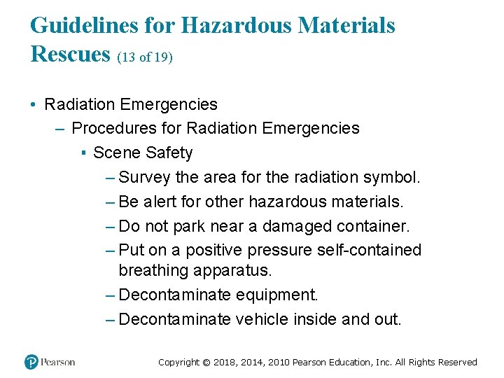 Guidelines for Hazardous Materials Rescues (13 of 19) • Radiation Emergencies – Procedures for