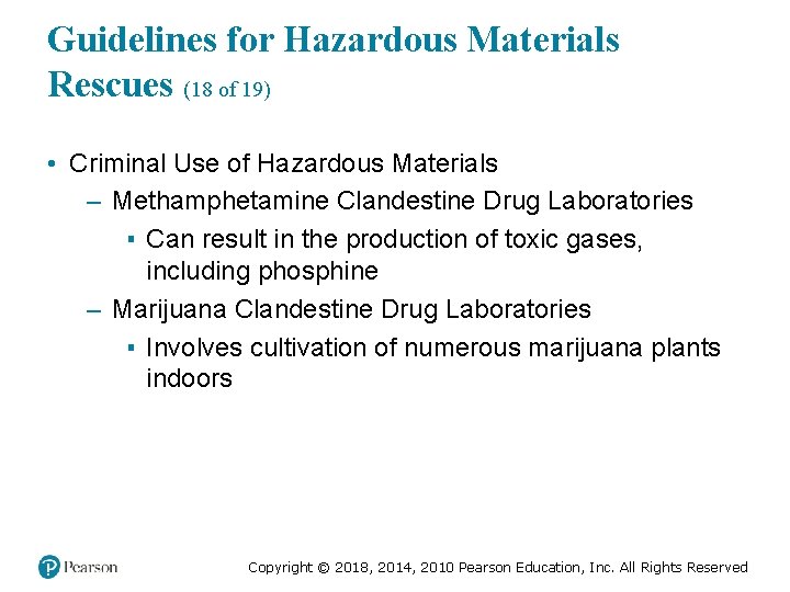 Guidelines for Hazardous Materials Rescues (18 of 19) • Criminal Use of Hazardous Materials