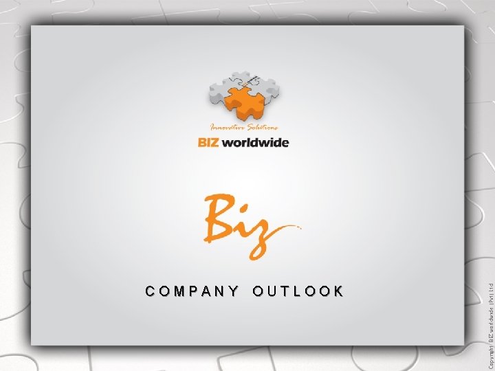 OUTLOOK COMPANY BIZ worldwide (Pvt) Ltd OUTLOOK No. 20 A, Sri Subuthipura Road, Battaramulla.