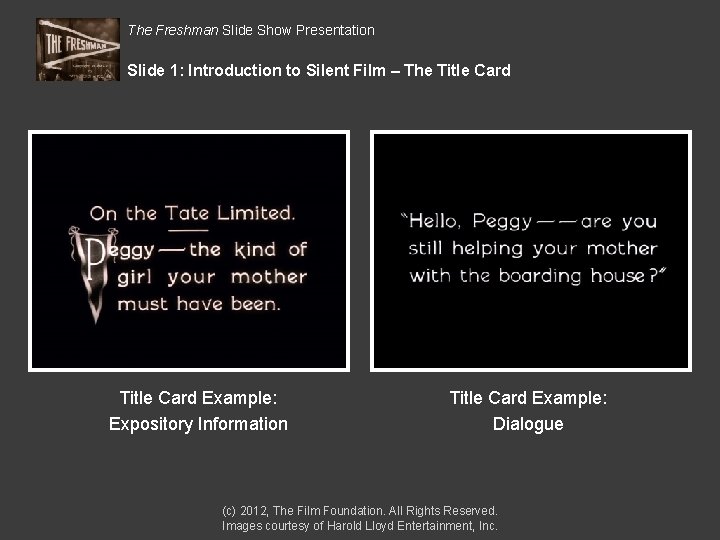 The Freshman Slide Show Presentation Slide 1: Introduction to Silent Film – The Title