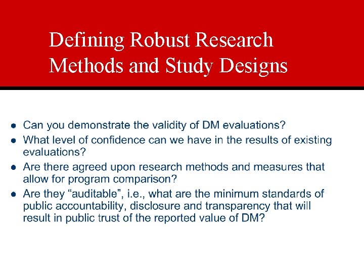 Defining Robust Research Methods and Study Designs 