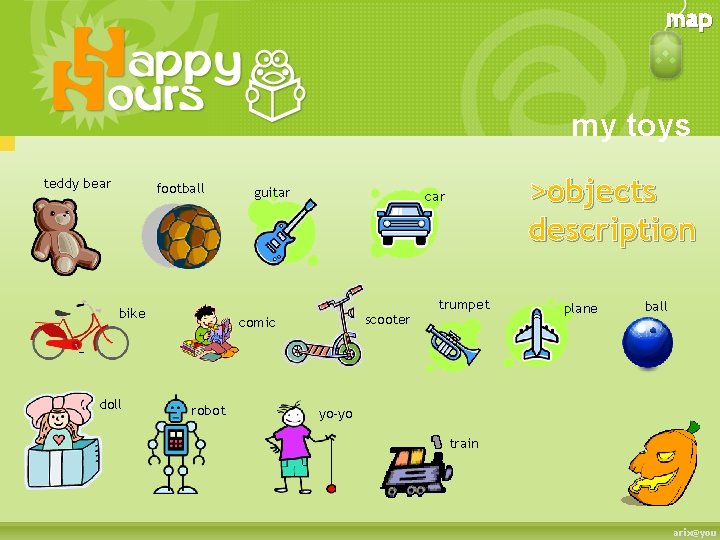 map my toys teddy bear football bike doll guitar scooter comic robot >objects description