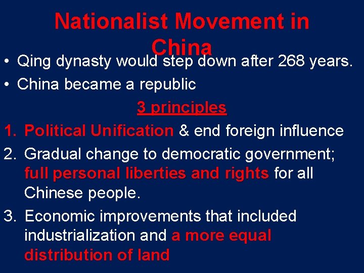 Nationalist Movement in China Qing dynasty would step down after 268 years. • •