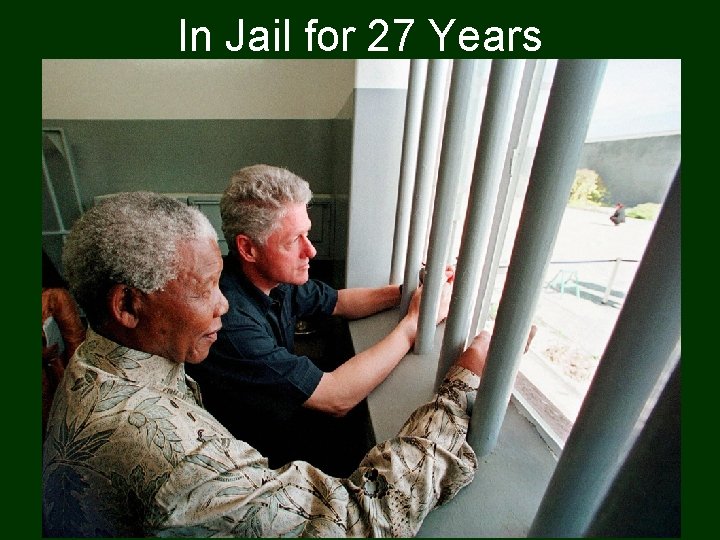 In Jail for 27 Years 