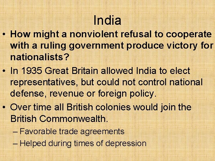 India • How might a nonviolent refusal to cooperate with a ruling government produce