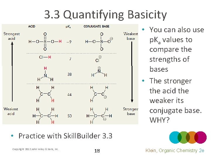 3. 3 Quantifying Basicity • You can also use p. Ka values to compare