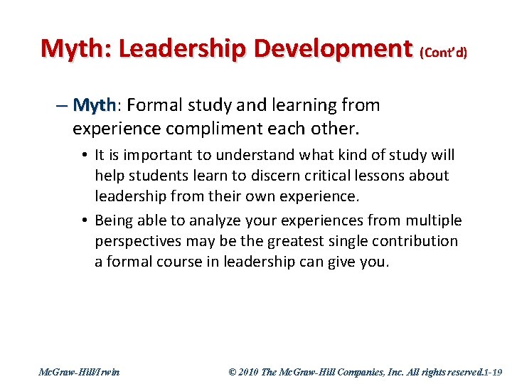 Myth: Leadership Development (Cont’d) – Myth: Myth Formal study and learning from experience compliment