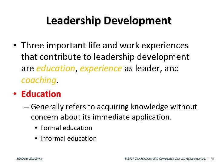 Leadership Development • Three important life and work experiences that contribute to leadership development