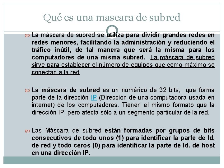 Qué es una mascara de subred La máscara de subred se utiliza para dividir Qué es una mascara de subred La máscara de subred se utiliza para dividir