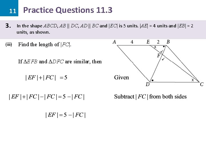 11 3. (iii) Practice Questions 11. 3 In the shape ABCD, AB || DC,