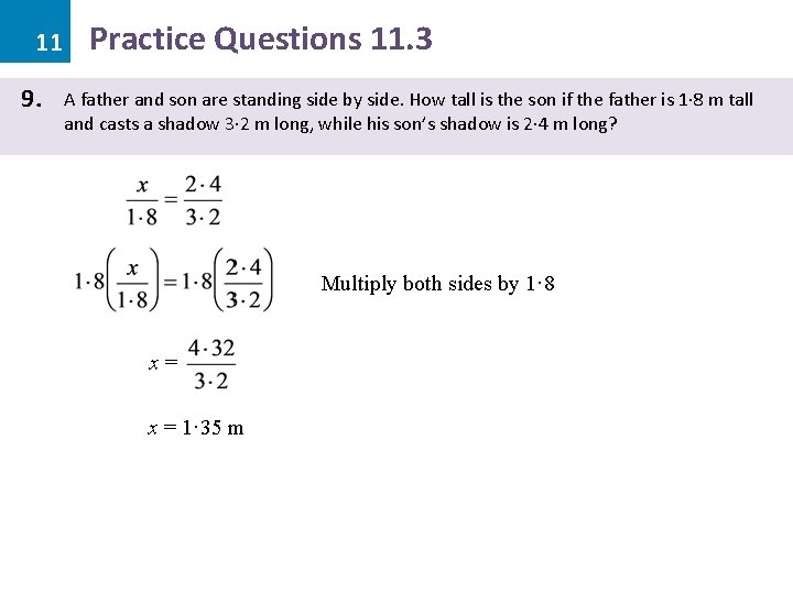 11 9. Practice Questions 11. 3 A father and son are standing side by