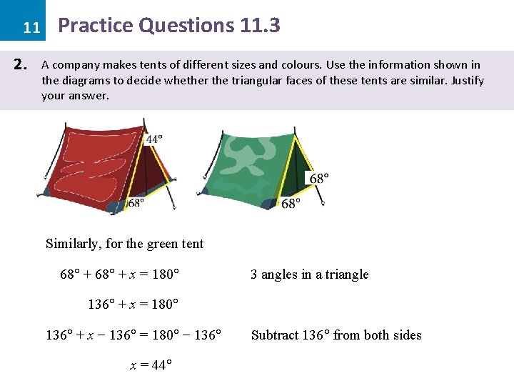 11 2. Practice Questions 11. 3 A company makes tents of different sizes and