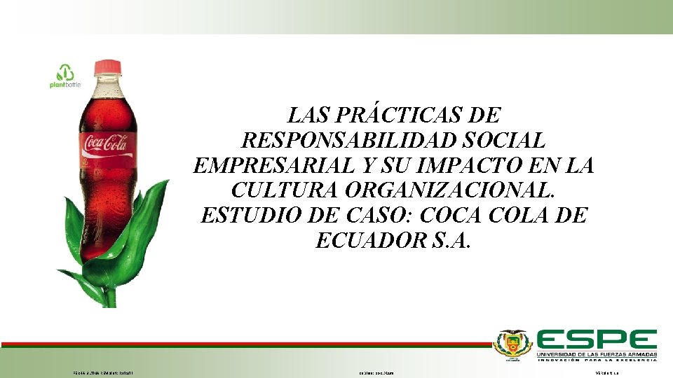 LAS PRÁCTICAS DE RESPONSABILIDAD SOCIAL EMPRESARIAL Y SU IMPACTO EN LA CULTURA ORGANIZACIONAL. ESTUDIO