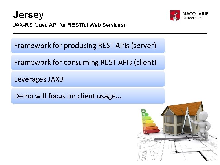 Jersey JAX-RS (Java API for RESTful Web Services) Framework for producing REST APIs (server)