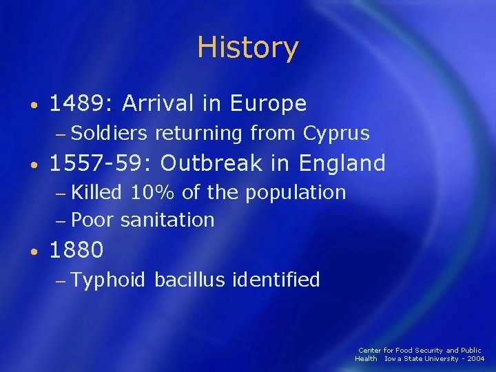 History • 1489: Arrival in Europe − Soldiers • returning from Cyprus 1557 -59: