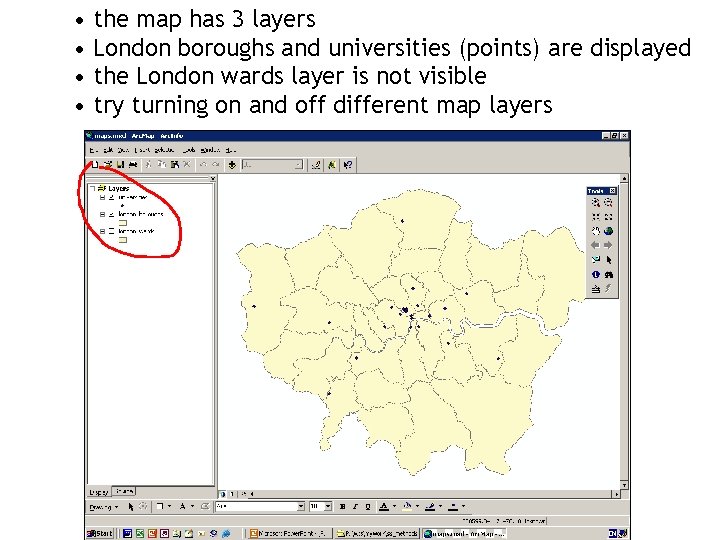  • the map has 3 layers • London boroughs and universities (points) are