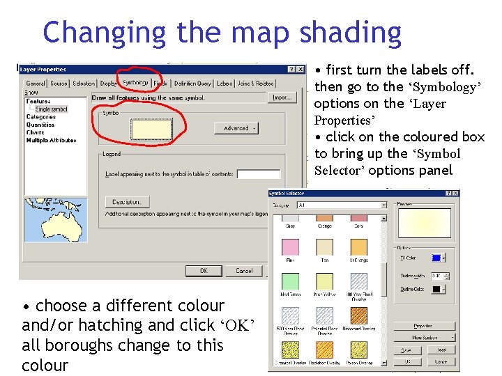 Changing the map shading • first turn the labels off. then go to the