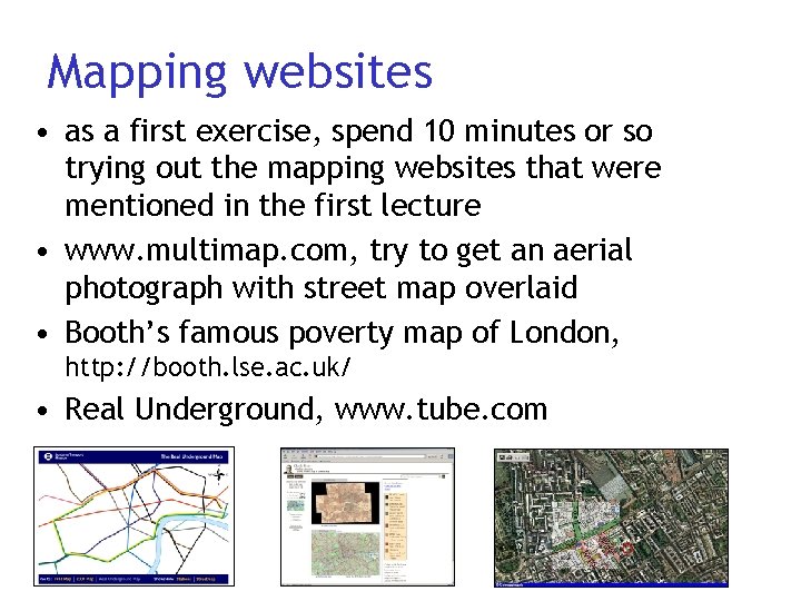 Mapping websites • as a first exercise, spend 10 minutes or so trying out